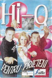 Hi-Q (3) ‎– Pentru Prieteni (2002)