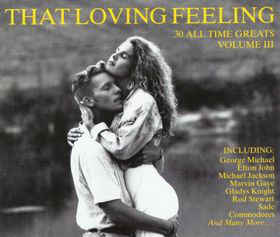Various ‎– That Loving Feeling (30 All Time Greats Volume III) (1990)