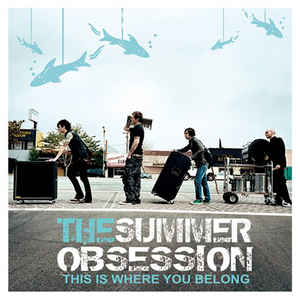 The Summer Obsession ‎– This Is Where You Belong (2006)