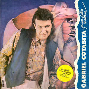 Gabriel Cotabiță ‎– Prima Iubire Și Ultima (1991)