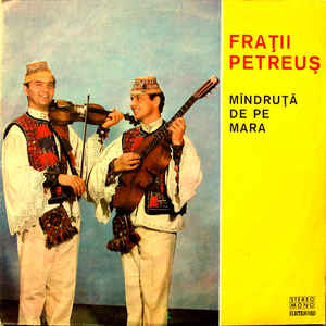 Frații Petreuș ‎– Mîndruța De Pe Mara