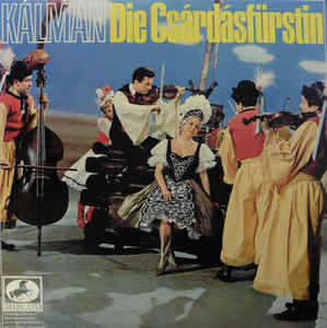 Emmerich Kálmán ‎– Die Csárdásfürstin (1968)