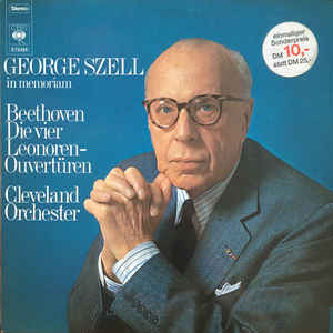 Beethoven* - George Szell, Cleveland Orchester* ‎– Die Vier Leonoren-Ouvertüren