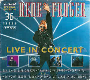 Rene Froger* ‎– Live In Concert (1995)