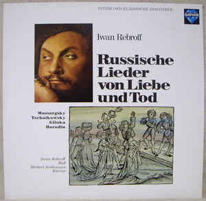 Iwan Rebroff*, Herbert Seidemann ‎– Russische Lieder Von Liebe Und Tod