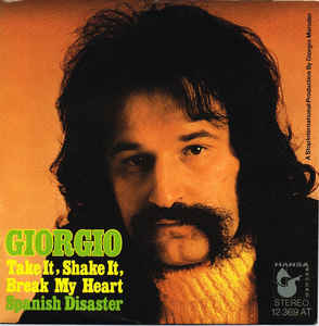 Giorgio* ‎– Take It, Shake It, Break My Heart (1972)