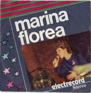 Marina Florea ‎– Tinerețe Și Dragoste / Să Zbori (1984)