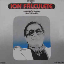 Ion Fălculete Și Orchestra de cameră „Napolitana“* ‎– Canzone (1981)