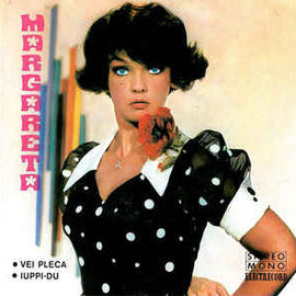 Margareta* ‎– ● Vei Pleca ● Iuppi-Du (1976)