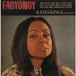 Illyés Kinga ‎– Fagyöngy (Vîsc) (1973)