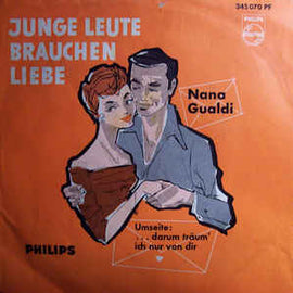 Nana Gualdi ‎– Junge Leute Brauchen Liebe (1958)