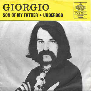 Giorgio* ‎– Son Of My Father (1972)