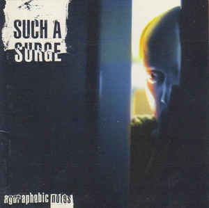 Such A Surge ‎– Agoraphobic Notes (1996)