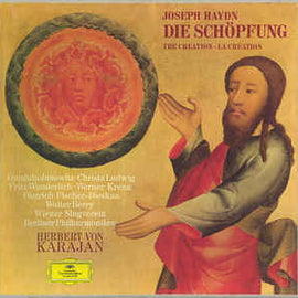 Joseph Haydn, Gundula Janowitz · Christa Ludwig, Fritz Wunderlich · Werner Krenn, Dietrich Fischer-Dieskau, Walter Berry, Wiener Singverein, Berliner Philharmoniker, Herbert von Karajan ‎– Die Schöpfung (The Creation · La Création) (1969)