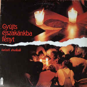 Various ‎– Gyújts Éjszakánkba Fényt (1987)
