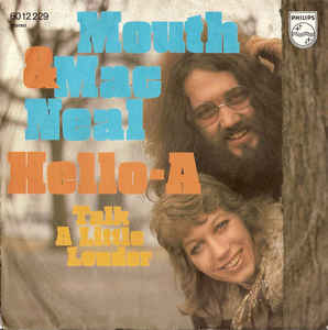 Mouth & MacNeal ‎– Hello-A (1972)