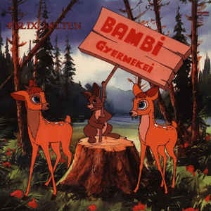 Felix Salten ‎– Bambi Gyermekei (1985)