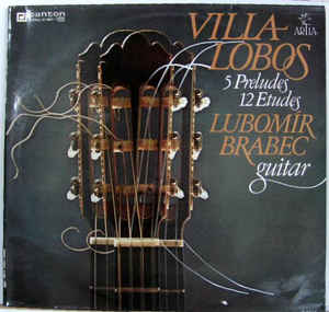 Villa-Lobos*, Lubomír Brabec ‎– 5 Preludes, 12 Etudes (1987)
