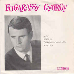 Fogarassy György ‎– Miért (1967)