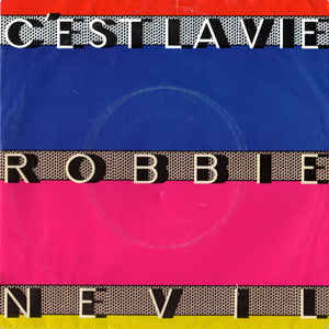 Robbie Nevil ‎– C'est La Vie (1986)