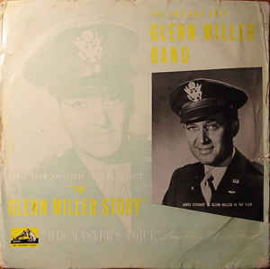 Glenn Miller Band* ‎– The Glenn Miller Story