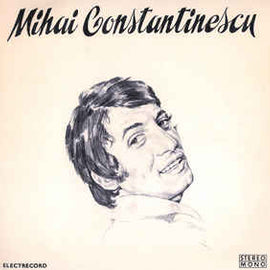 Mihai Constantinescu ‎– Mihai Constantinescu (1973)