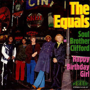 The Equals ‎– Soul Brother Clifford / Happy Birthday Girl (1970)