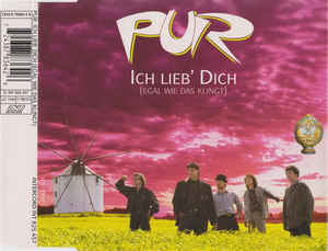 Pur ‎– Ich Lieb' Dich (Egal Wie Das Klingt) (1995)