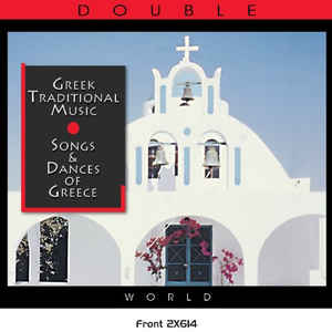 Various ‎– Greek Traditional Music - Songs & Dances Of Greece (2007)