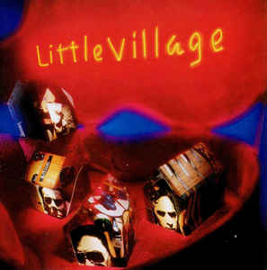 Little Village ‎– Little Village (1992)