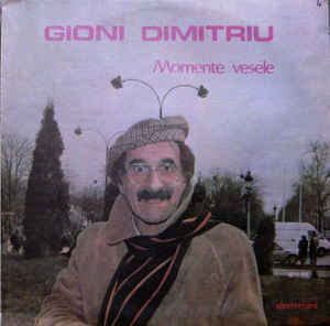 Gioni Dimitriu ‎– Momente Vesele (1988)