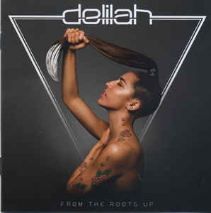 Delilah ‎– From The Roots Up (2012)
