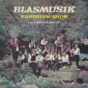 Karpaten-Show* ‎– Blasmusik