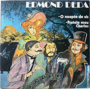 Edmond Deda ‎– O Noapte De Vis / Fratele Meu Charles (1988)