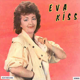 Eva Kiss ‎– Tăcutele Iubiri (1987)