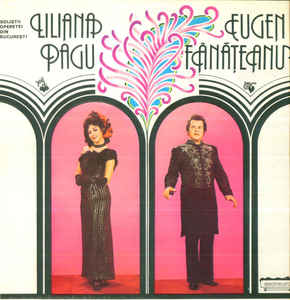 Liliana Pagu / Eugen Fânățeanu* ‎– Soliștii Operetei Din București (1981)