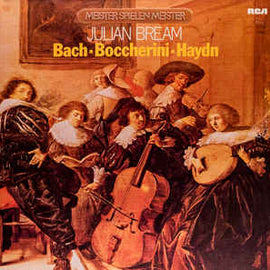 Julian Bream / Bach*, Boccherini*, Haydn* ‎– Julian Bream spielt Bach, Boccherini, Haydn