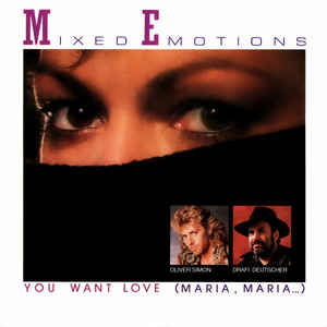 Mixed Emotions ‎– You Want Love (Maria, Maria...) (1986)