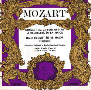 Mozart* - Orchestra simfonică a Radioteleviziunii* Dirijor: Carlo Zecchi Solist: Fausto Zadra ‎– Concert Nr. 23 Pentru Pian Și Orchestră În La Major / Divertisment În Re Major (Fragmente)
