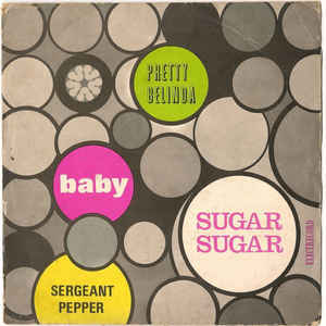 Orchestra Electrecord , Dirjor Alex Imre* Voce : Octav Zemlička ‎– Sugar, Sugar / Baby / Pretty Belinda / Sergeant Pepper