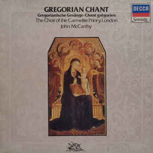 The Choir Of The Carmelite Priory, London*, John McCarthy ‎– Gregorian Chant (1983)