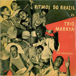 Ritmos Do Brazil* És Trio Marayá ‎– Canta Brazil (1959)