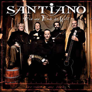 Santiano ‎– Bis Ans Ende Der Welt (2012)