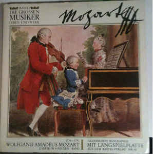Wolfgang Amadeus Mozart ‎– Die Grossen Musiker Leben Und Werk - Mozart (I) (1968)