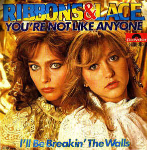 Ribbons & Lace ‎– You're Not Like Anyone (1981)