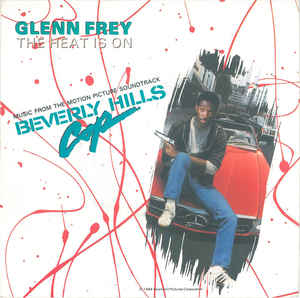 Glenn Frey ‎– The Heat Is On (1984)