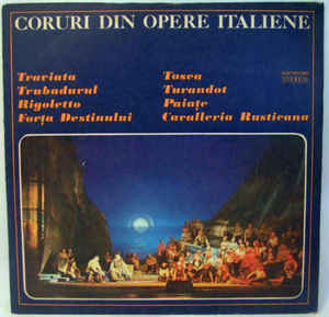 Corul Operei Române Din București* / Corul Radioteleviziunii* ‎– Coruri Din Opere Italiene (1980)
