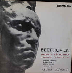 Beethoven* - Orchestra Simfonică A Filarmonicii De Stat „George Enescu“* , Dirijor : George Georgescu ‎– Simfonia Nr. 5 În Do Minor • Uvertura „Coriolan“