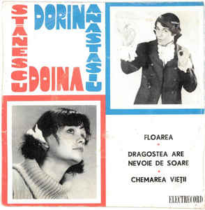 Doina Stănescu – Dorin Anastasiu ‎– Floarea ∗ Dragostea Are Nevoie De Soare ∗ Chemarea Vieții (1976)