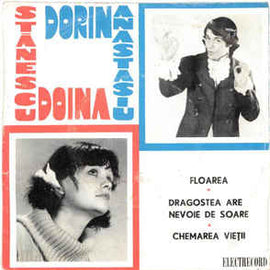 Doina Stănescu – Dorin Anastasiu ‎– Floarea ∗ Dragostea Are Nevoie De Soare ∗ Chemarea Vieții (1976)
